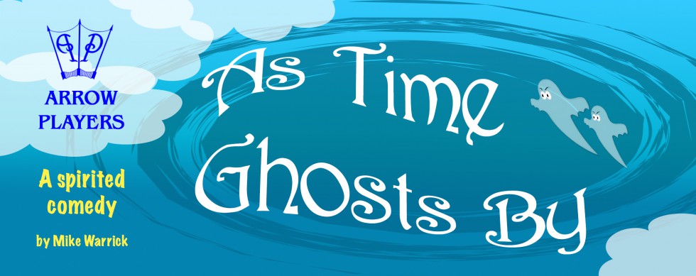 As Time Ghosts By	a new play by Mike Warrick